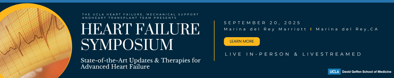 UCLA Heart Failure Symposium 2025: State-of-the-Art Updates & Therapies for Advanced Heart Failure Banner